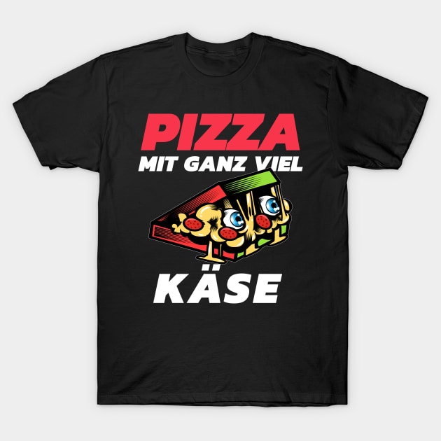 Pizza mit ganz viel Käse T-Shirt by FromBerlinGift